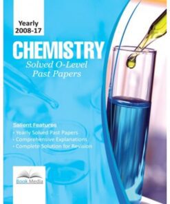 CHEMISTRY O LEVEL SOLVED PAST PAPERS (YEARLY 2008-2017)