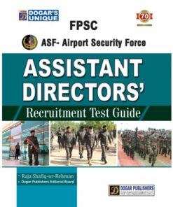 FPSC ASF-AIRPORT SECURITY FORCE ASSISTANT DIRECTOR RECRUITMENT TEST GUIDE LATEST EDITION 2019