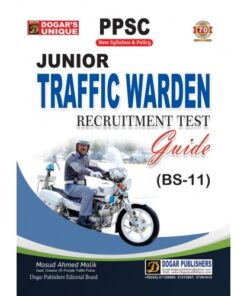 PPSC JUNIOR TRAFFIC WARDEN RECRUITMENT TEST GUIDE (BS-11)