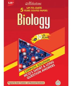 MILESTONE BIOLOGY UP-TO-DATE 5 YEARS SOLVED PAPERS CLASS 10 (E/M)