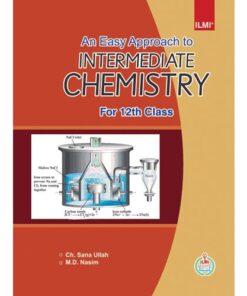 AN EASY APPROACH TO INTERMEDIATE CHEMISTRY FOR 12TH CLASS