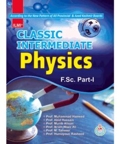 CLASSIC INTERMEDIATE PHYSICS (FSC PART-I)