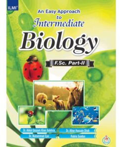 ILMI AN EASY APPROACH TO INTERMEDIATE BIOLOGY (F.SC PART-II)