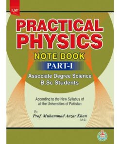 PRACTICAL PHYSICS NOTE BOOK (PART-I) ASSOCIATE DEGREE SCIENCE