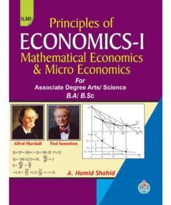 PRINCIPLES OF ECONOMICS-I MATHEMATICAL ECONOMICS & MICRO ECONOMICS FOR BA/BSC