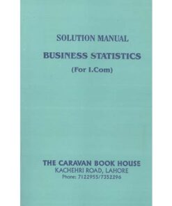 BUSINESS STATISTICS SOLUTION MANUAL FOR I.COM