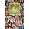 MELODY SINGERS 2