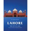 LAHORE: THE CITY OF LOVE