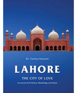 LAHORE: THE CITY OF LOVE