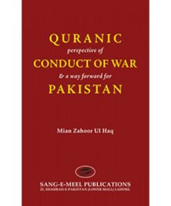 QURANIC PERSPECTIVE OF CONDUCT OF WAR