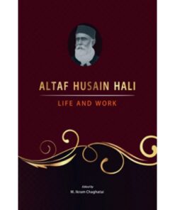 ALTAF HUSAIN HALI: LIFE AND WORK