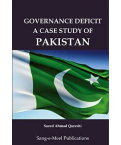 GOVERNANCE DEFICIT A CASE STUDY OF PAKISTAN