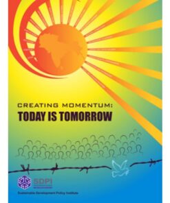 CREATING MOMENTUM: TODAY IS TOMORROW