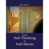 FROM SUFI THINKING TO SUFI SHRINE