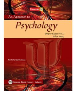 AN APPROACH TO PSYCHOLOGY FOR BS-PART-I, B.A