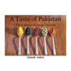 A TASTE OF PAKISTAN: THE CULINARY HERITAGE