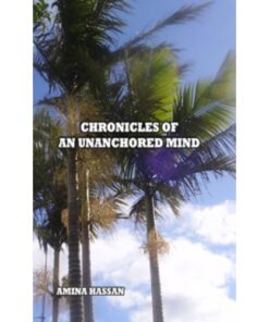 CHRONICLES OF AN UNANCHORED MIND