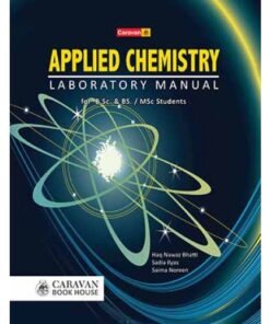 APPLIED CHEMISTRY (LABORATORY MANUAL) FOR B.SC. BS. M.SC.