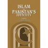 ISLAM & PAKISTAN'S IDENTITY