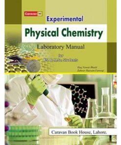 EXPERIMENTAL PHYSICAL CHEMISTRY (LABORATORY MANUAL) FOR BS. M.SC.