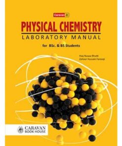 PHYSICAL CHEMISTRY (LABORATORY MANUAL) FOR B.SC. BS