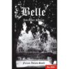 BELLE AND OTHER STORIES