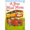 A BUS FOR MISS MOSS :VERY FIRST READING BOOK 3