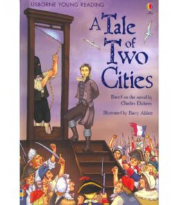 A TALE OF TWO CITIES:YOUNG READING SERIES 3