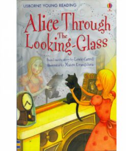 ALICE THROUGH LOOKING GLASS:YOUNG READING SERIES 2