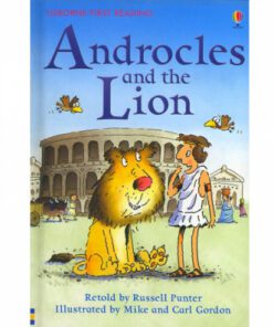 ANDROCLES AND THE LION: FIRST READING LEVEL 4