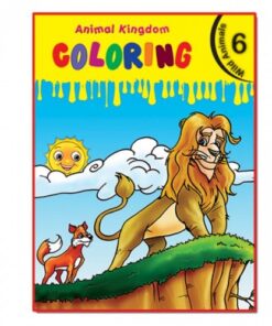 ANIMAL KINGDOM COLORING (WILD AINMALS 6)