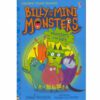 BILLY AND THE MINI MONSTERS :YOUNG READING SERIES 2