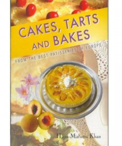 CAKES TARTS AND BAKES