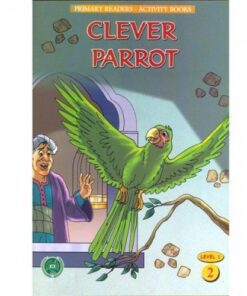 CLEVER PARROT (PRIMARY READERS -ACTIVITY BOOKS)