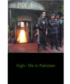 HIGH-LIFE IN PAKISTAN