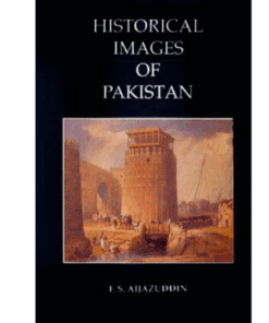 HISTORICAL IMAGES OF PAKISTAN