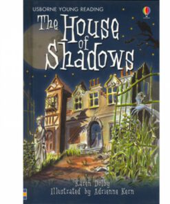 HOUSE OF SHADOWS :YOUNG READING SERIES 2