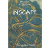 INSCAPE (THIRTY NINE POEMS )