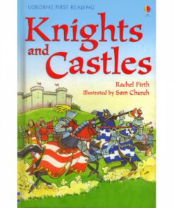 KNIGHTS AND CASTLES: FIRST READING LEVEL 4