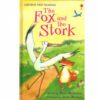 THE FOX AND THE STORK: FIRST READING LEVEL 1