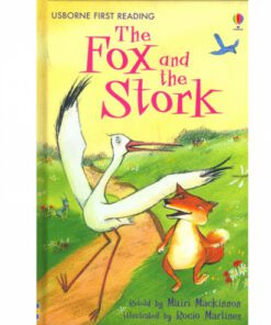 THE FOX AND THE STORK: FIRST READING LEVEL 1