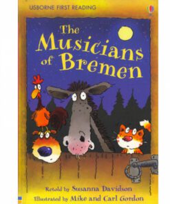 THE MUSICIANS OF BREMEN: FIRST READING LEVEL 3