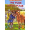 THE POOR MAN’S HORSE (PRIMARY READERS -ACTIVITY BOOKS)