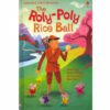 THE ROLLY POLLY RICE BALL: FIRST READING LEVEL 2