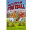 THE STORY OF FOOTBALL:YOUNG READING SERIES 2