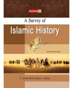 A SURVEY OF ISLAMIC HISTORY