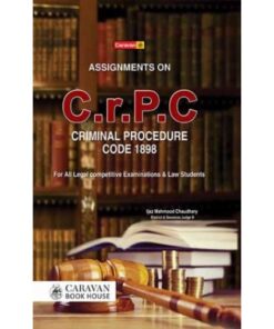 ASSIGNMENTS OF CR.C.P FOR ALL LEGAL COMPETITIVE EXAMS & LAW STUDENT