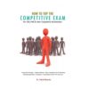 HOW TO TOP THE COMPETITIVE EXAM