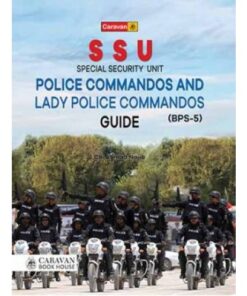 SPECIAL SECURITY UNIT POLICE COMMANDOS GUIDE