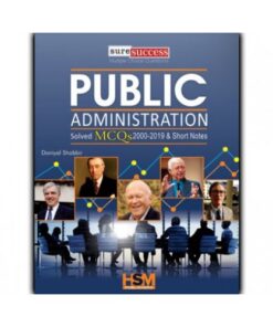 PUBLIC ADMINISTRATION SOLVED MCQS & SHORT NOTES